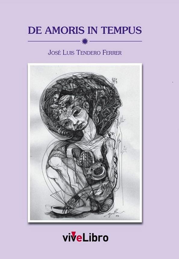‘De Amoris in Tempus’, poemario de José Luis Tendero a favor de CEAFA