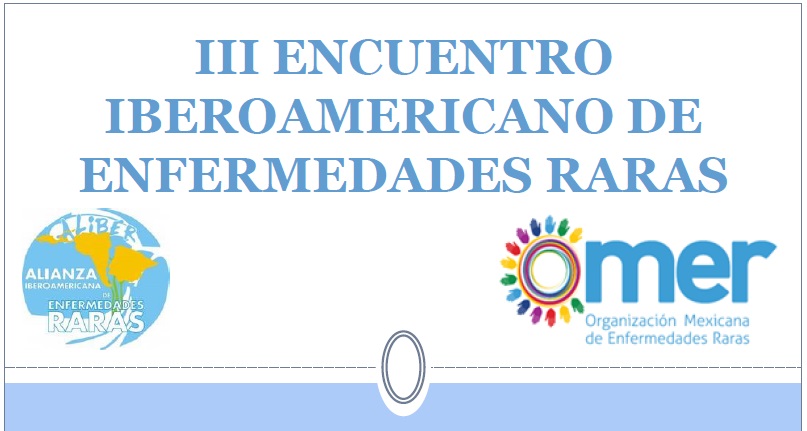 México acoge el III Encuentro Iberoamericano de Enfermedades Raras