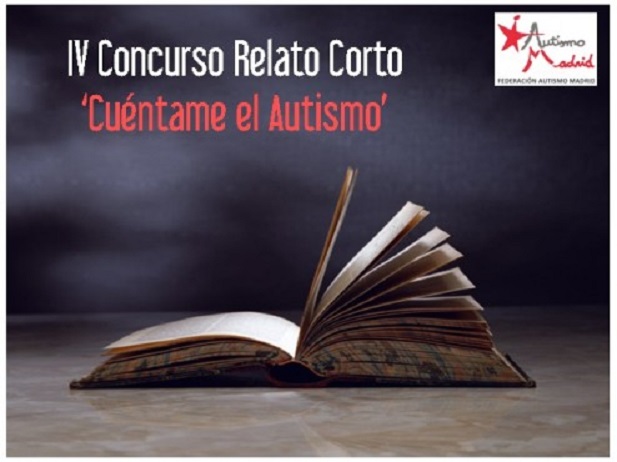 IV Concurso de Relato Corto ‘Cuéntame el Autismo’ de Autismo Madrid