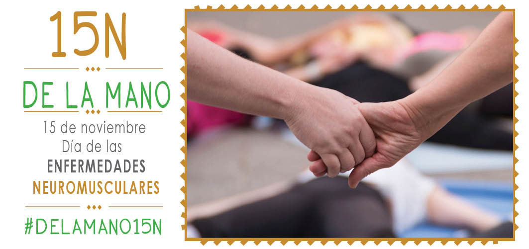 ‘El 15N vamos de la mano’ por el Día de las Enfermedades Neuromusculares