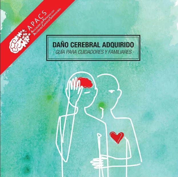 ‘Daño Cerebral Adquirido. Guía para Cuidadores y Familiares’ de APACS
