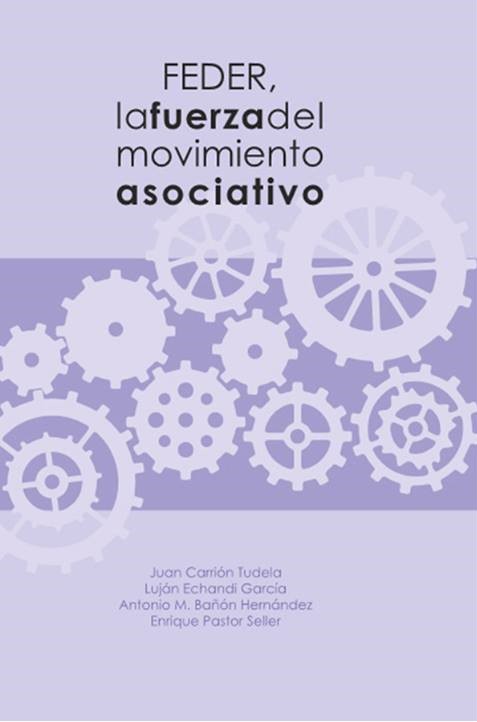 Presentado en el Senado el libro ‘FEDER, la fuerza del Movimiento Asociativo’