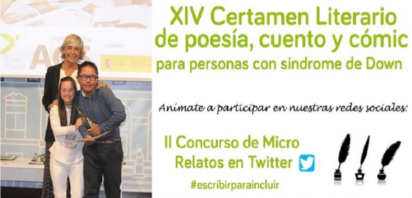 XIV Certamen Literario y II Concurso de Micro Relatos de Down Madrid