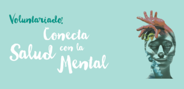 Campaña ‘Voluntariado. ¡Conecta con la Salud Mental!’ de Salud Mental CyL