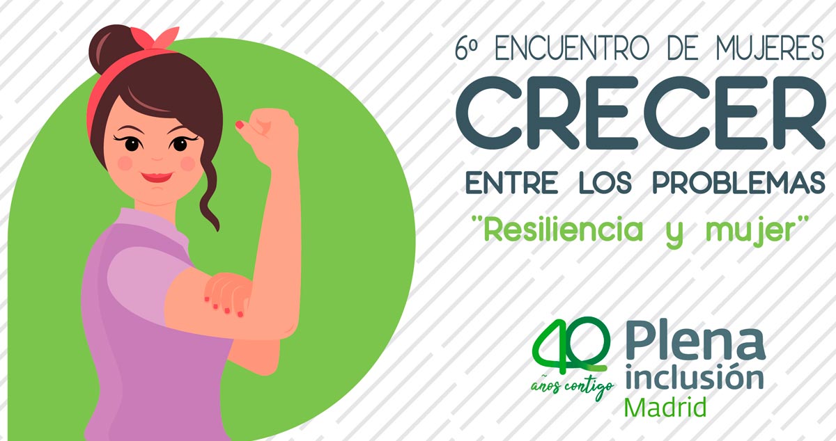 Inscríbete en el VI Encuentro de Mujeres de Plena Inclusión Madrid