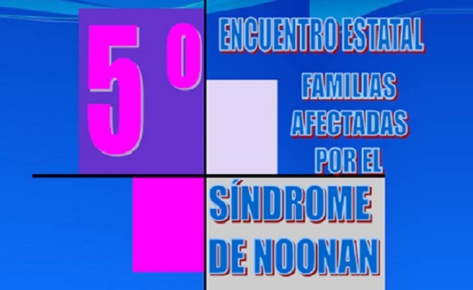 Inscríbete en el V Encuentro de Familias Afectadas por el Síndrome de Noonan
