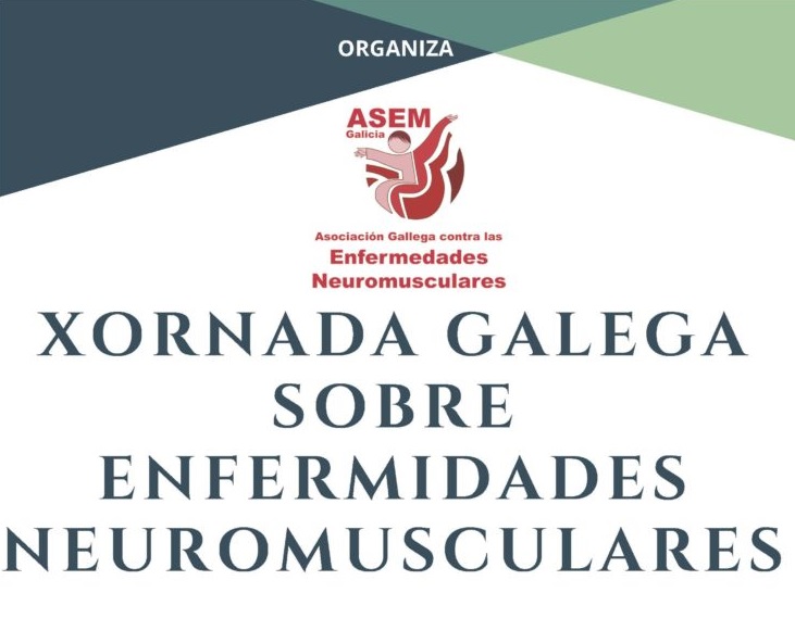 Jornada Gallega sobre Enfermedades Neuromusculares de ASEM Galicia