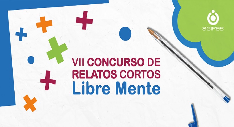 En marcha el VII Concurso de Relatos Cortos ‘Libre Mente’ de AGIFES