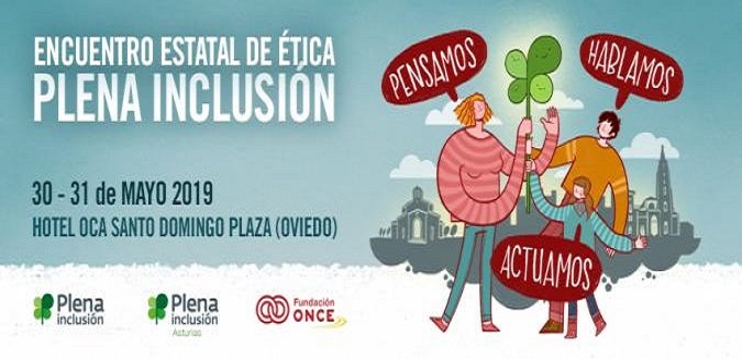 Abierta la inscripción en el Encuentro Estatal de Ética de Plena Inclusión