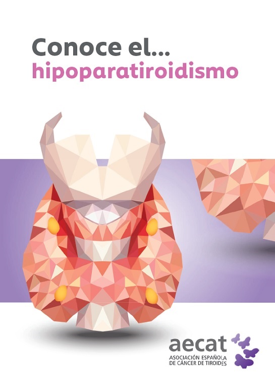 Manual ‘Conoce el… hipoparatiroidismo’ de la AECAT para pacientes